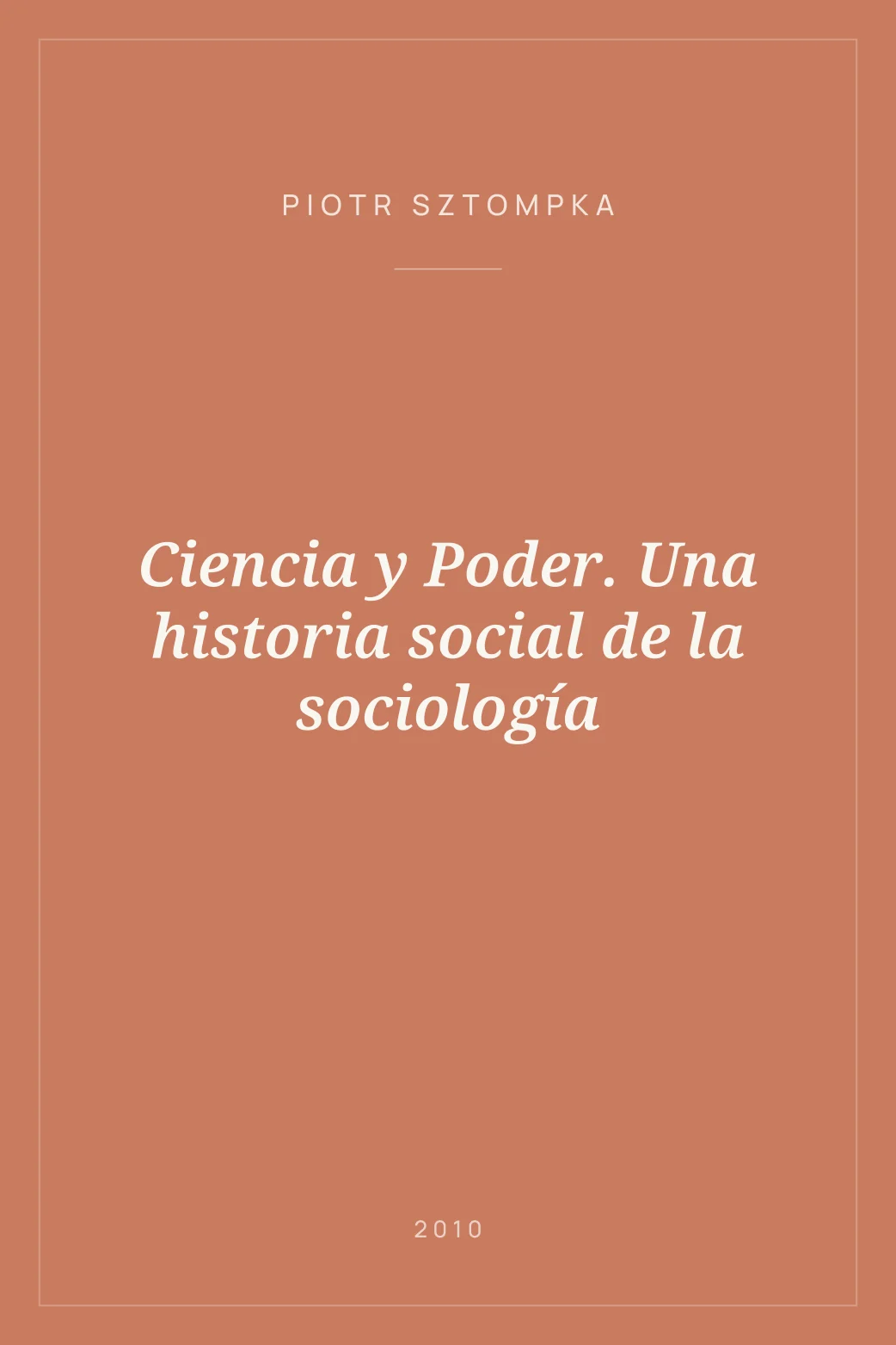Portada de Ciencia y Poder. Una historia social de la sociología