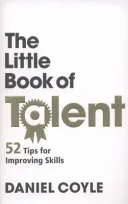 Portada de The Little Book of Talent: 52 Tips for Improving Your Skills