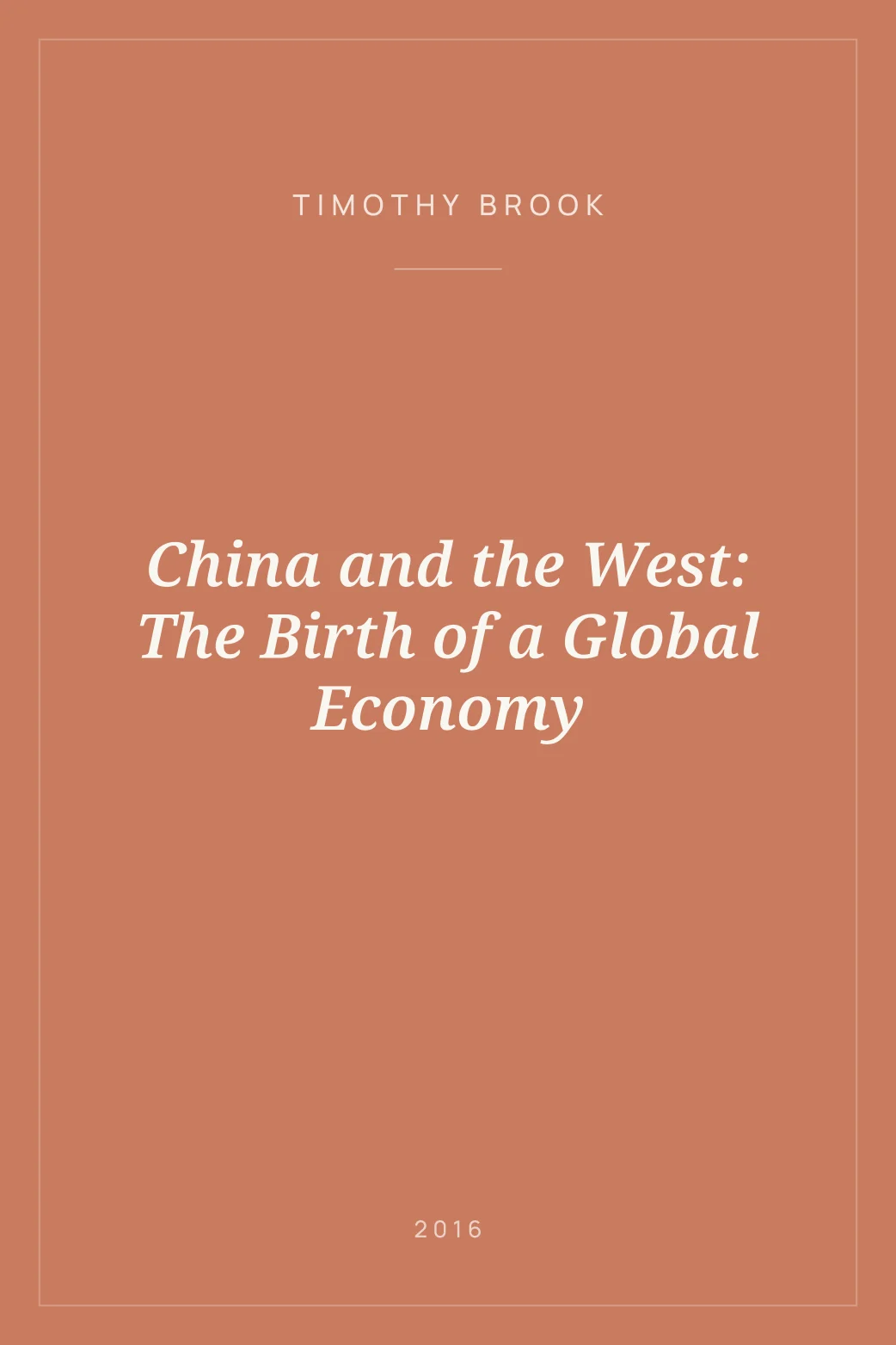 Portada de China and the West: The Birth of a Global Economy