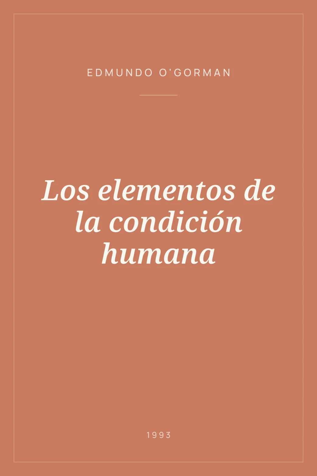 Portada de Los elementos de la condición humana