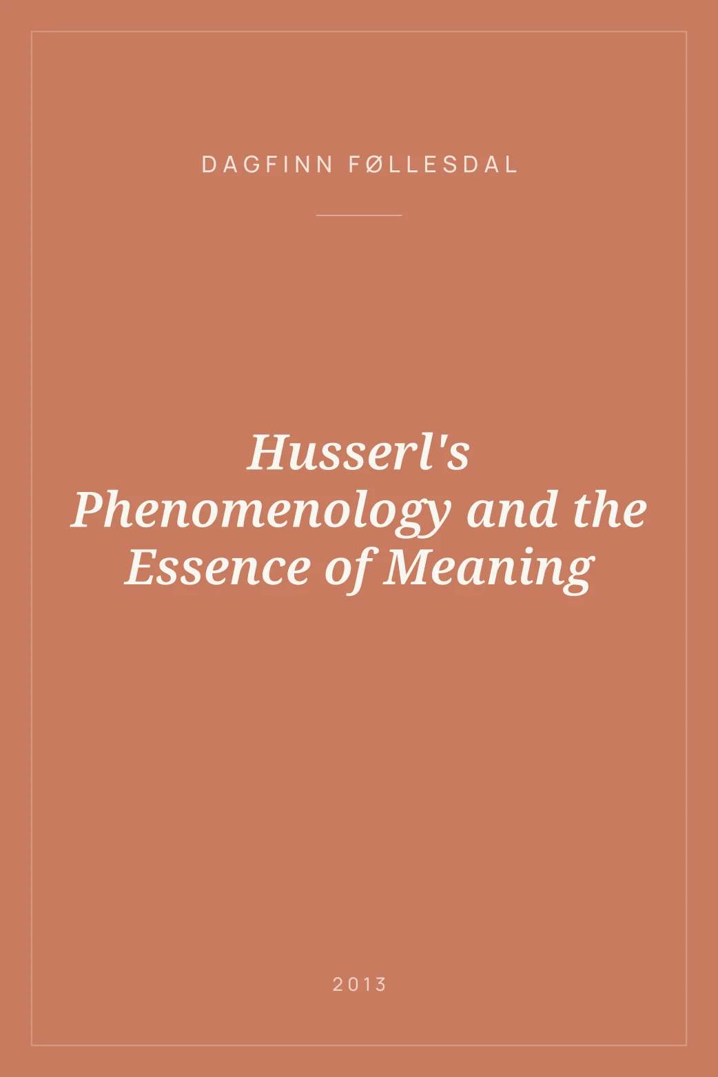 Portada de Husserl's Phenomenology and the Essence of Meaning