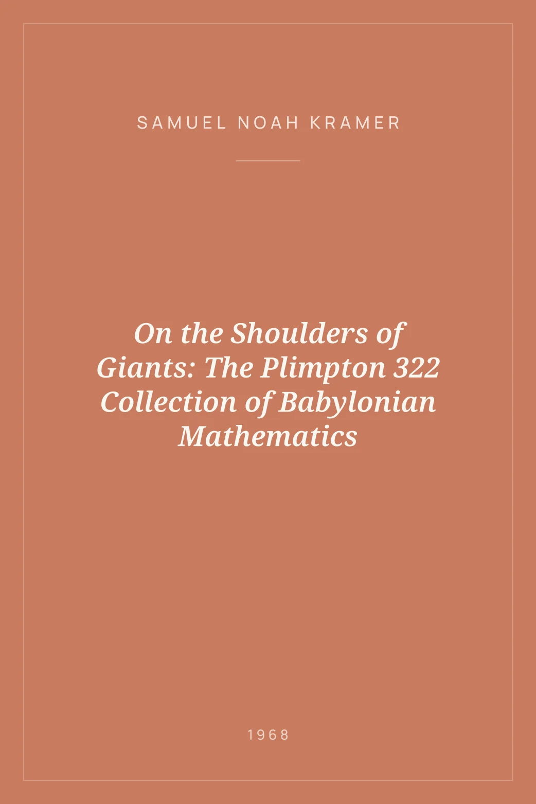 Portada de On the Shoulders of Giants: The Plimpton 322 Collection of Babylonian Mathematics