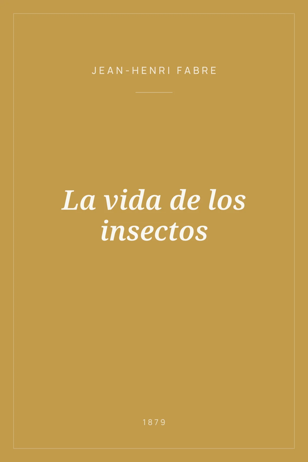 Portada de La vida de los insectos