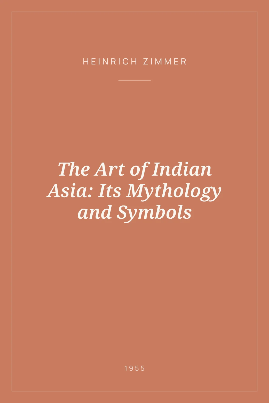 Portada de The Art of Indian Asia: Its Mythology and Symbols