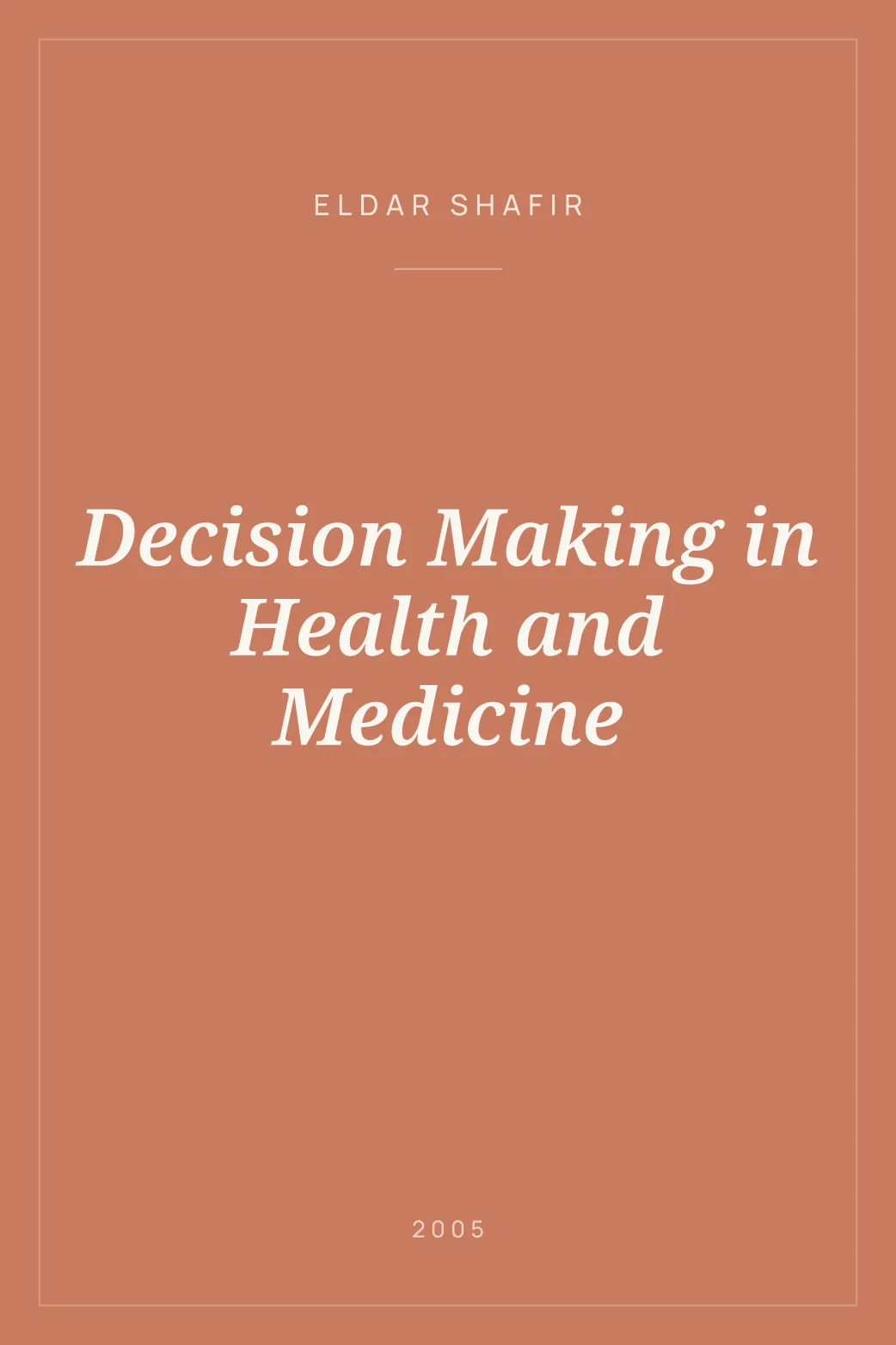 Portada de Decision Making in Health and Medicine