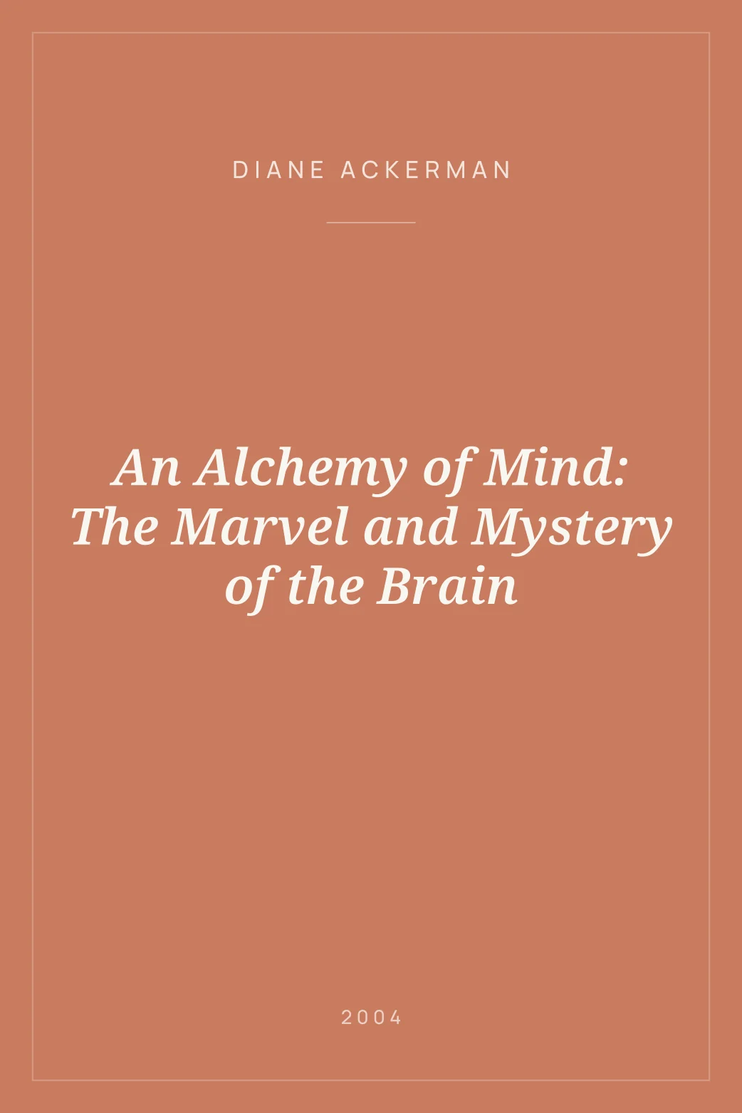 Portada de An Alchemy of Mind: The Marvel and Mystery of the Brain