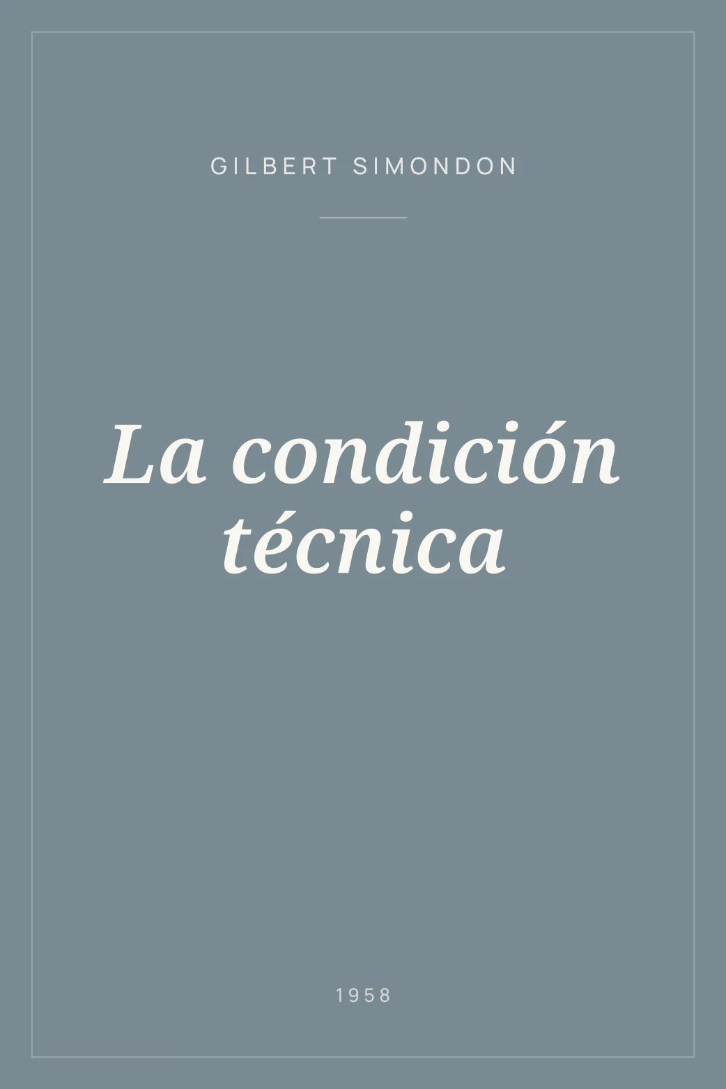 Portada de La condición técnica