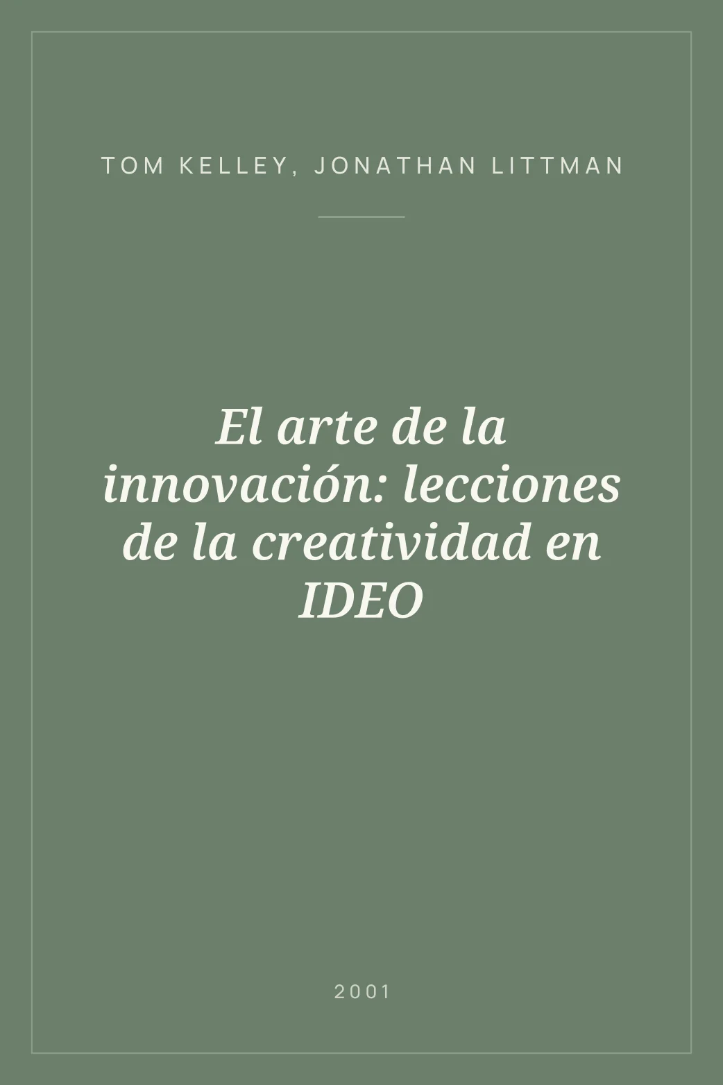 Portada de El arte de la innovación: lecciones de la creatividad en IDEO