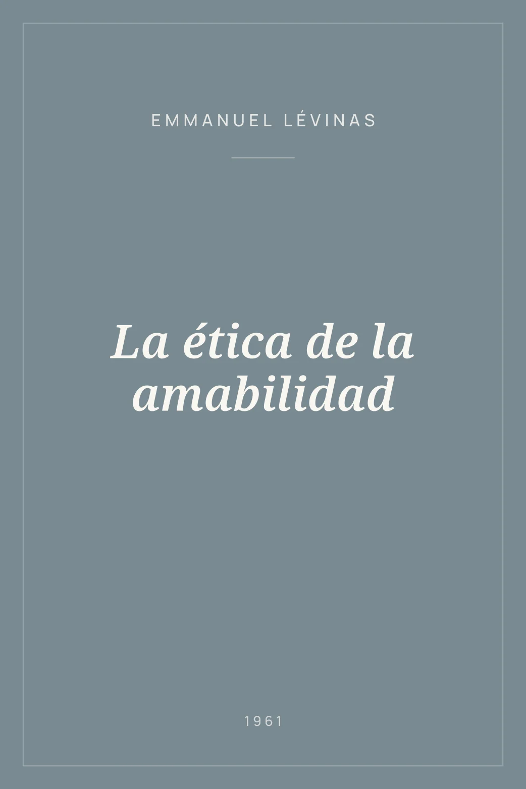 Portada de La ética de la amabilidad