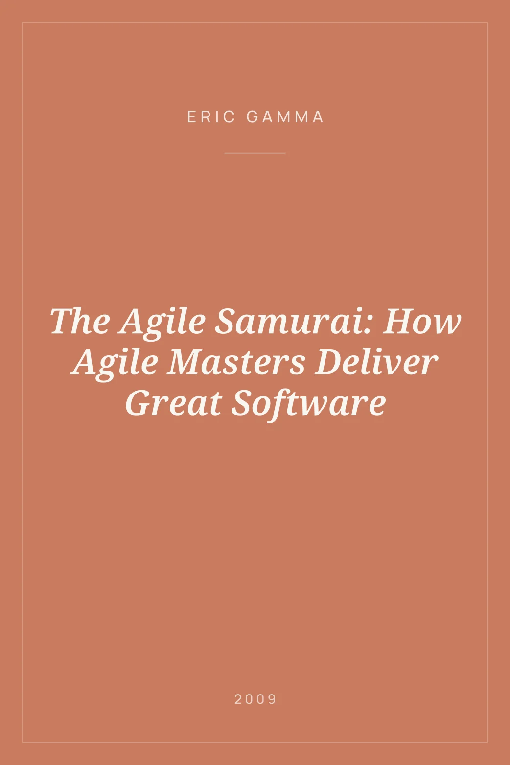 Portada de The Agile Samurai: How Agile Masters Deliver Great Software