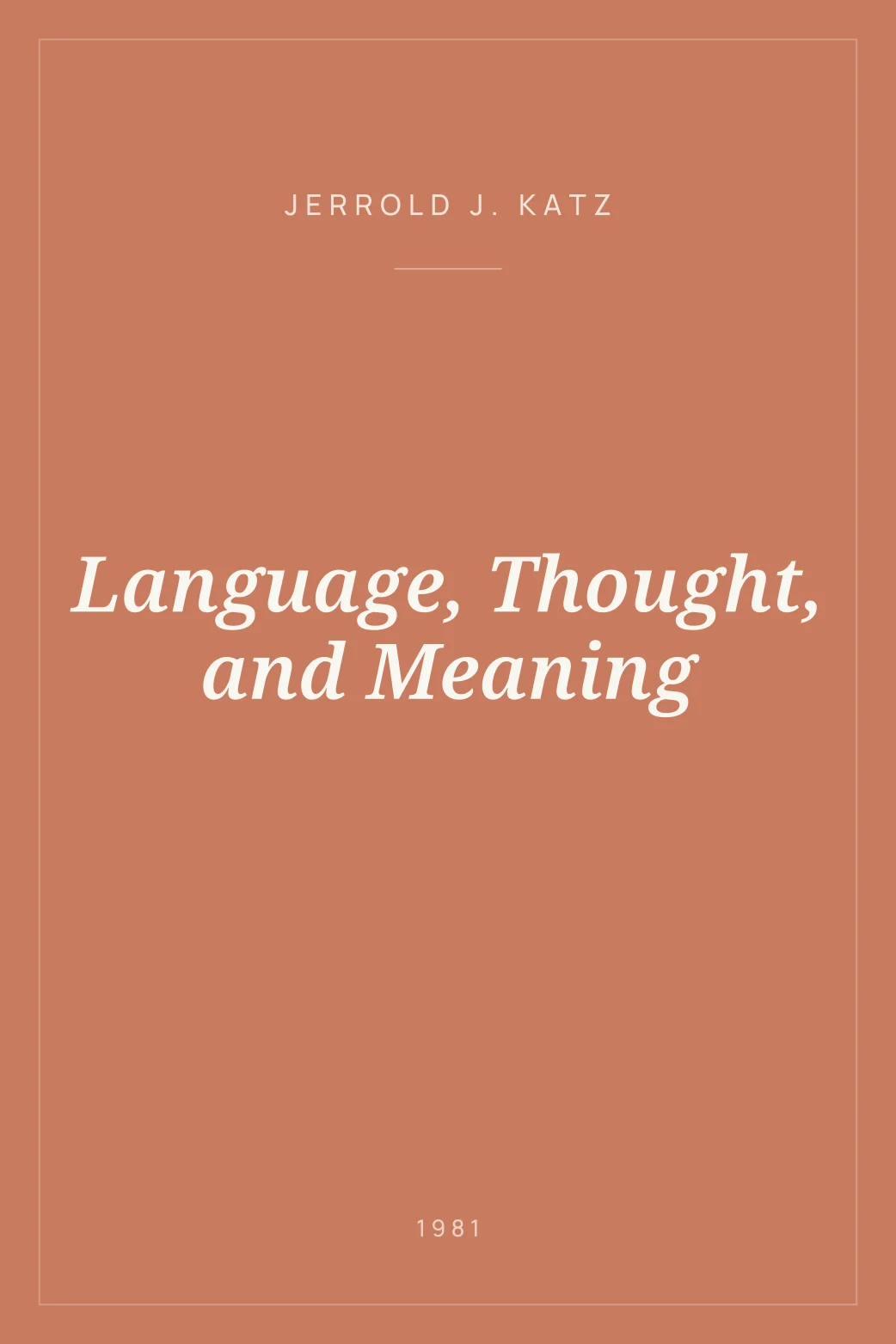 Portada de Language, Thought, and Meaning