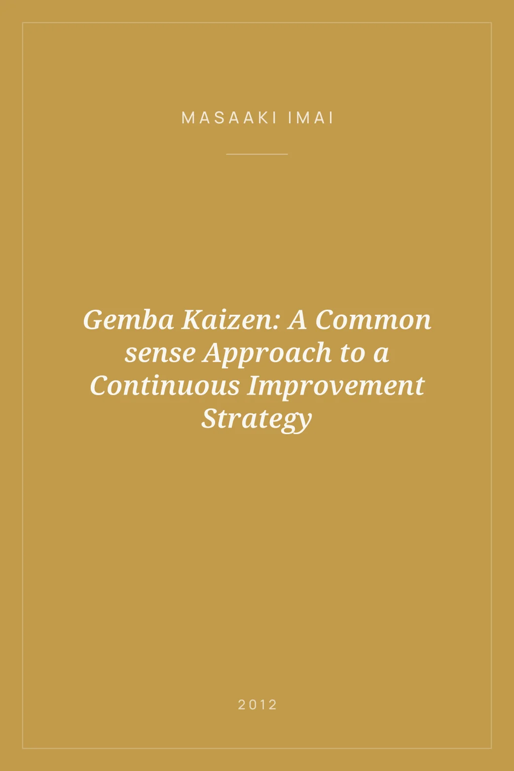 Portada de Gemba Kaizen: A Common sense Approach to a Continuous Improvement Strategy