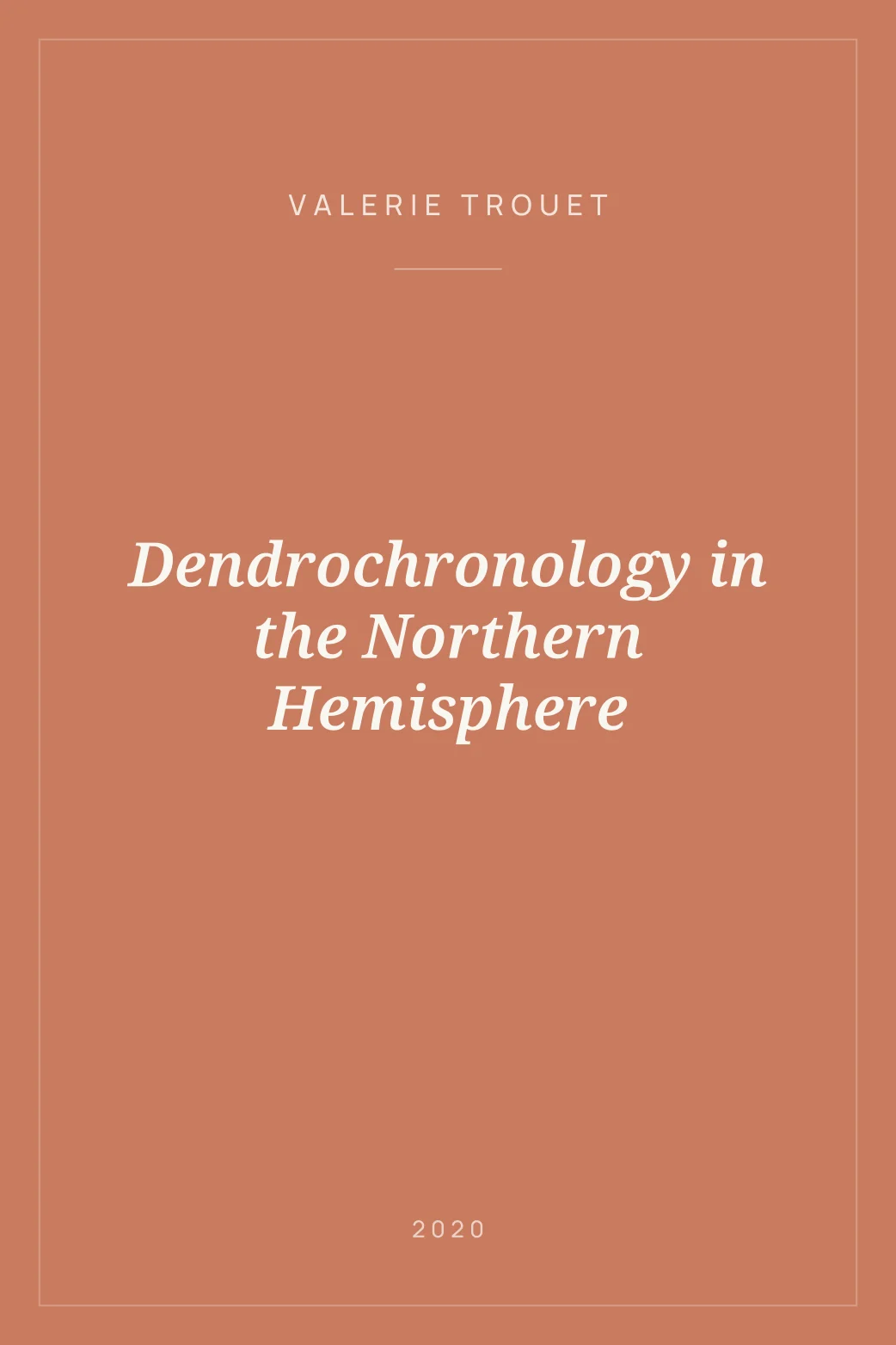 Portada de Dendrochronology in the Northern Hemisphere