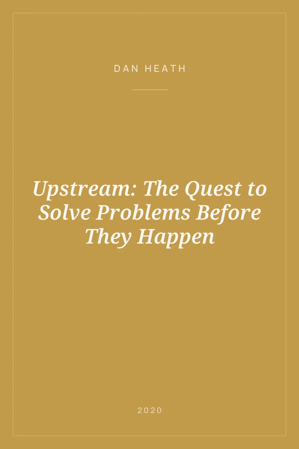 Portada de Upstream: The Quest to Solve Problems Before They Happen