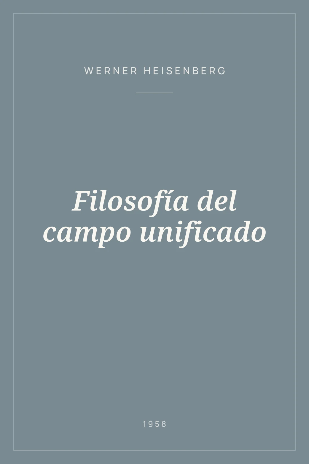 Portada de Filosofía del campo unificado