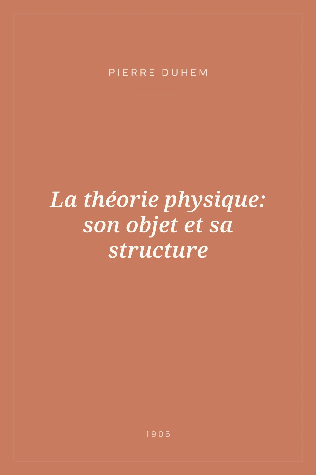 Portada de La théorie physique: son objet et sa structure