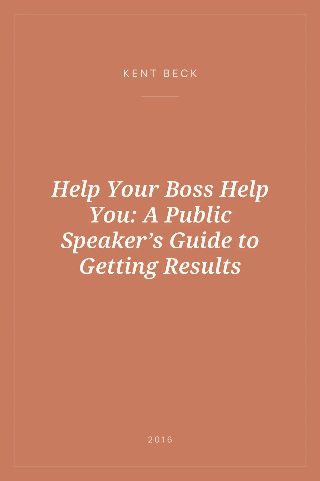 Portada de Help Your Boss Help You: A Public Speaker’s Guide to Getting Results