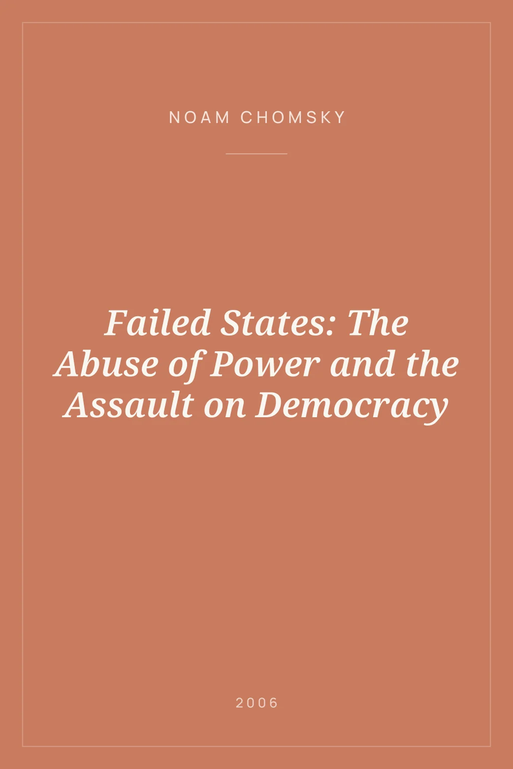 Portada de Failed States: The Abuse of Power and the Assault on Democracy