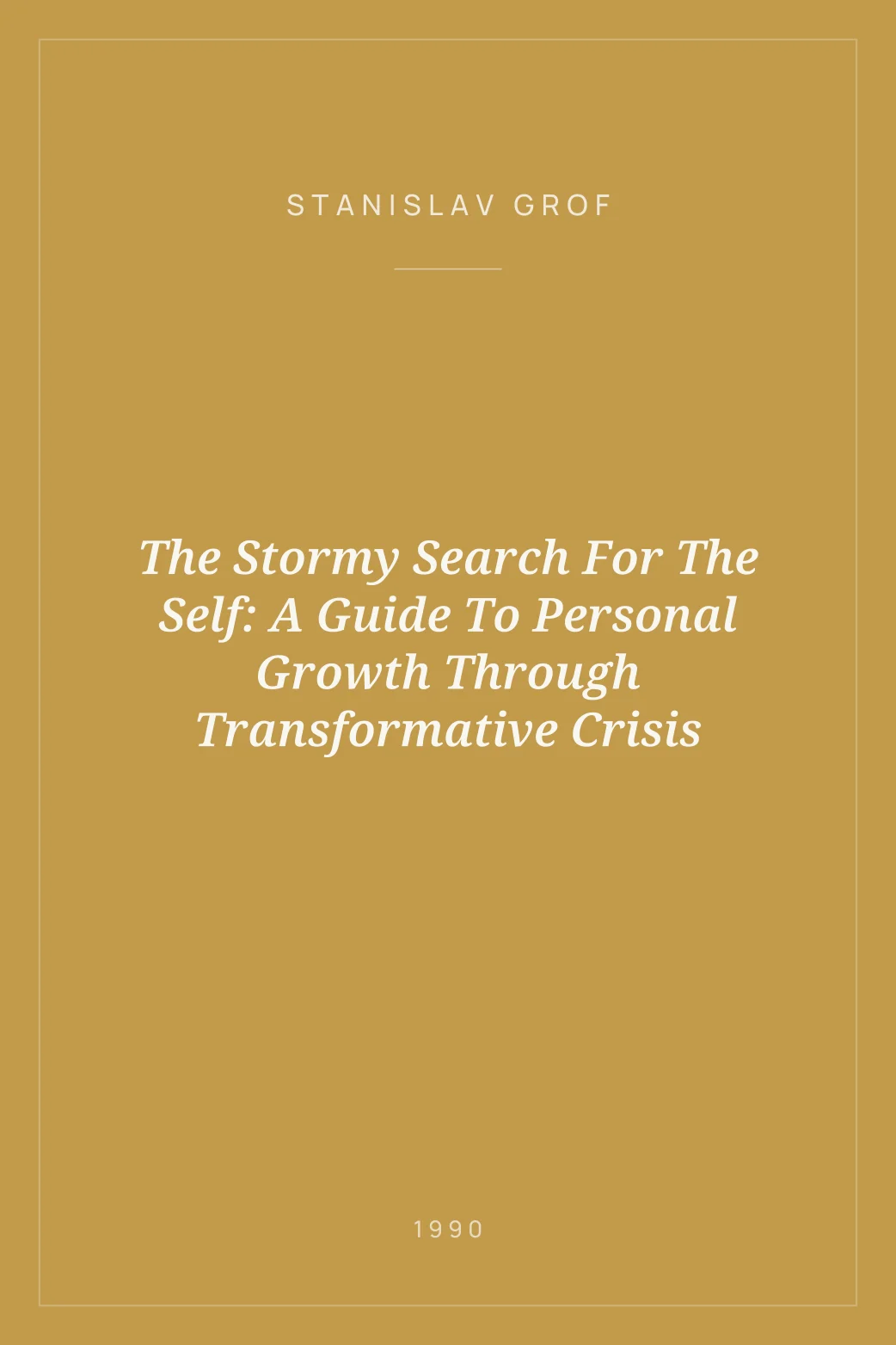 Portada de The Stormy Search For The Self: A Guide To Personal Growth Through Transformative Crisis