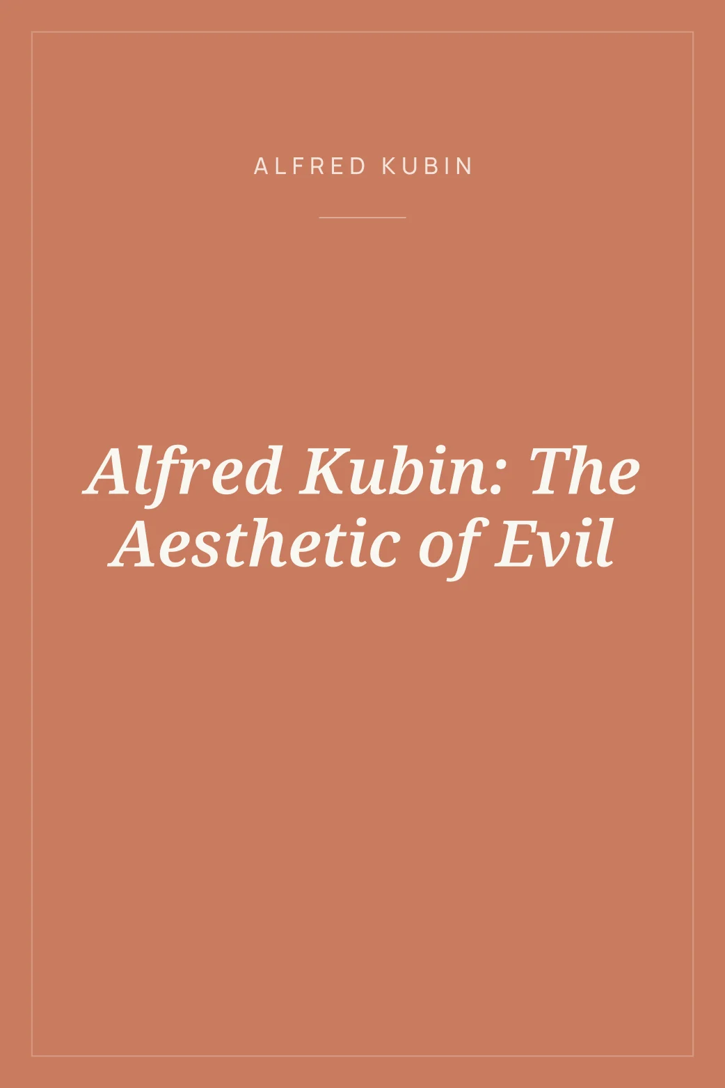 Portada de Alfred Kubin: The Aesthetic of Evil