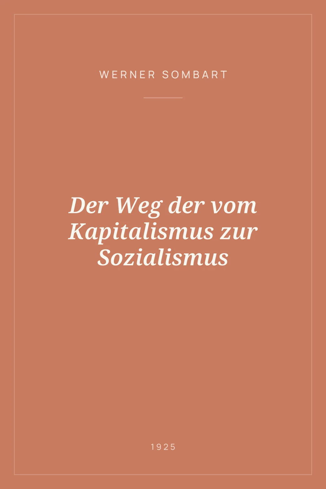 Portada de Der Weg der vom Kapitalismus zur Sozialismus