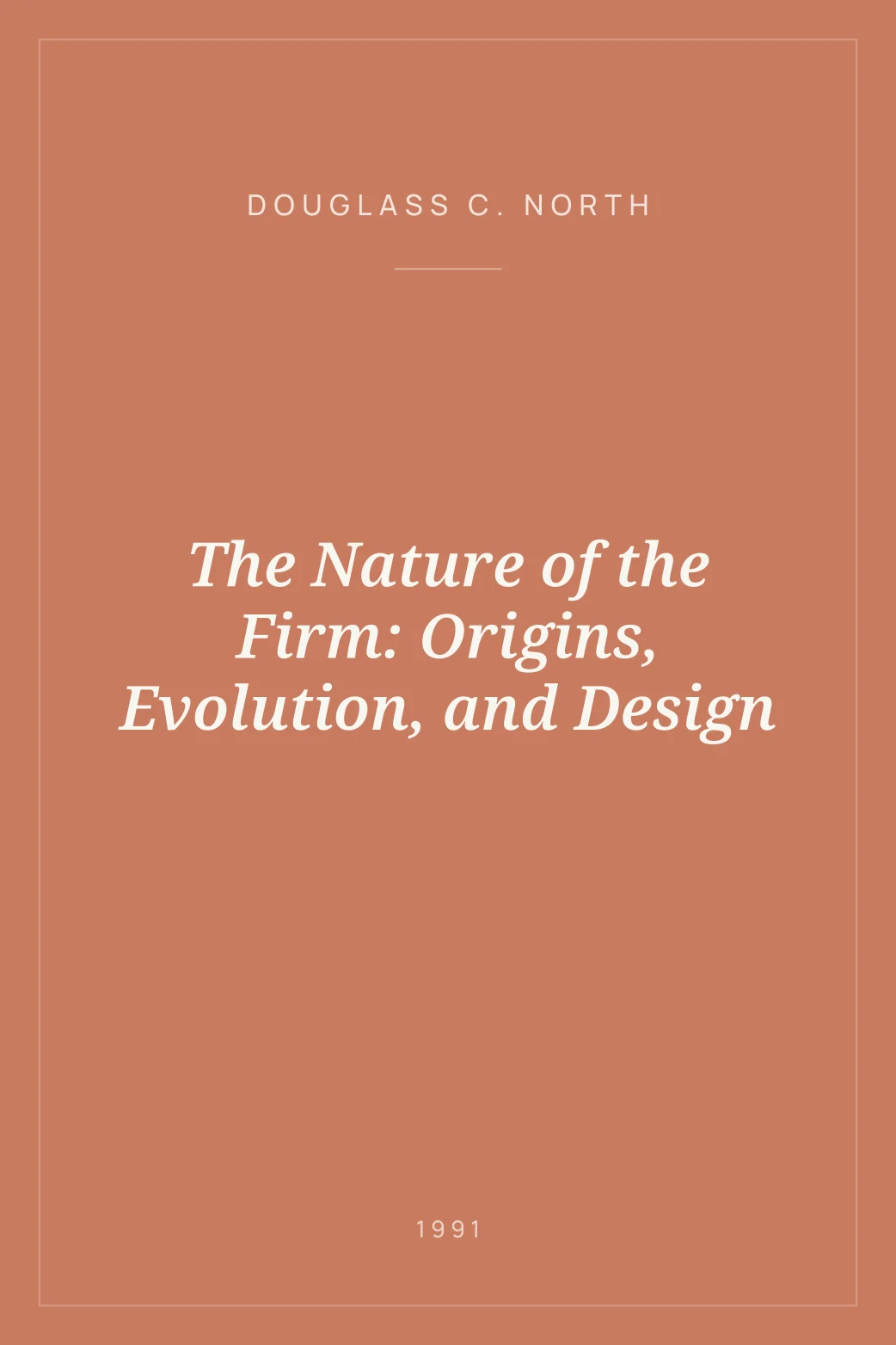 Portada de The Nature of the Firm: Origins, Evolution, and Design