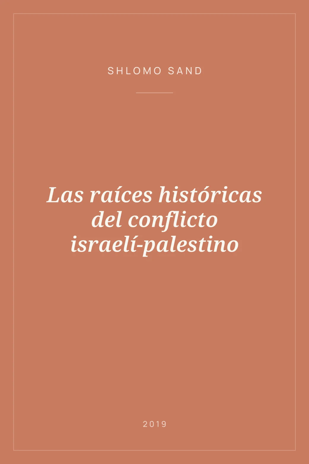 Portada de Las raíces históricas del conflicto israelí-palestino