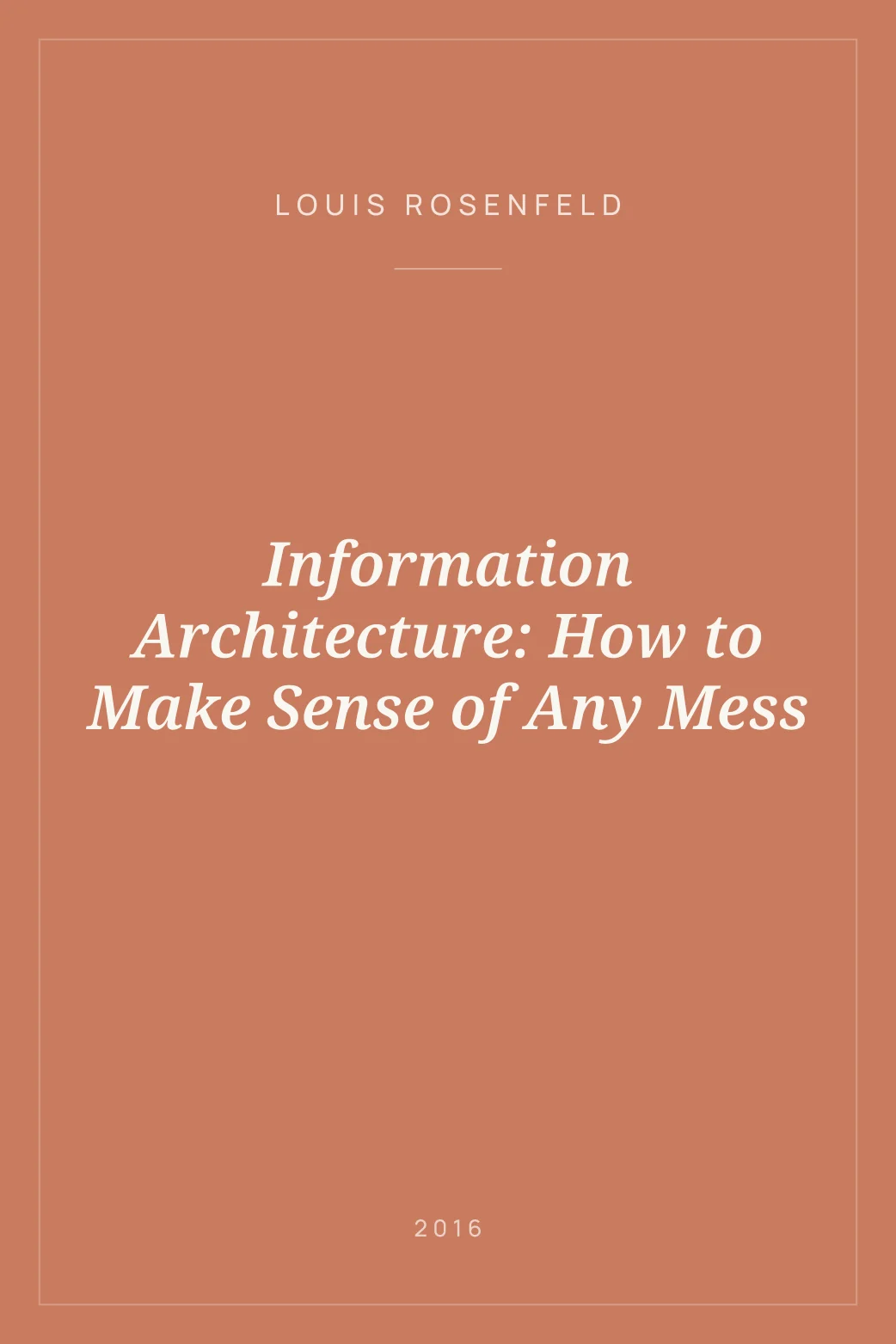 Portada de Information Architecture: How to Make Sense of Any Mess