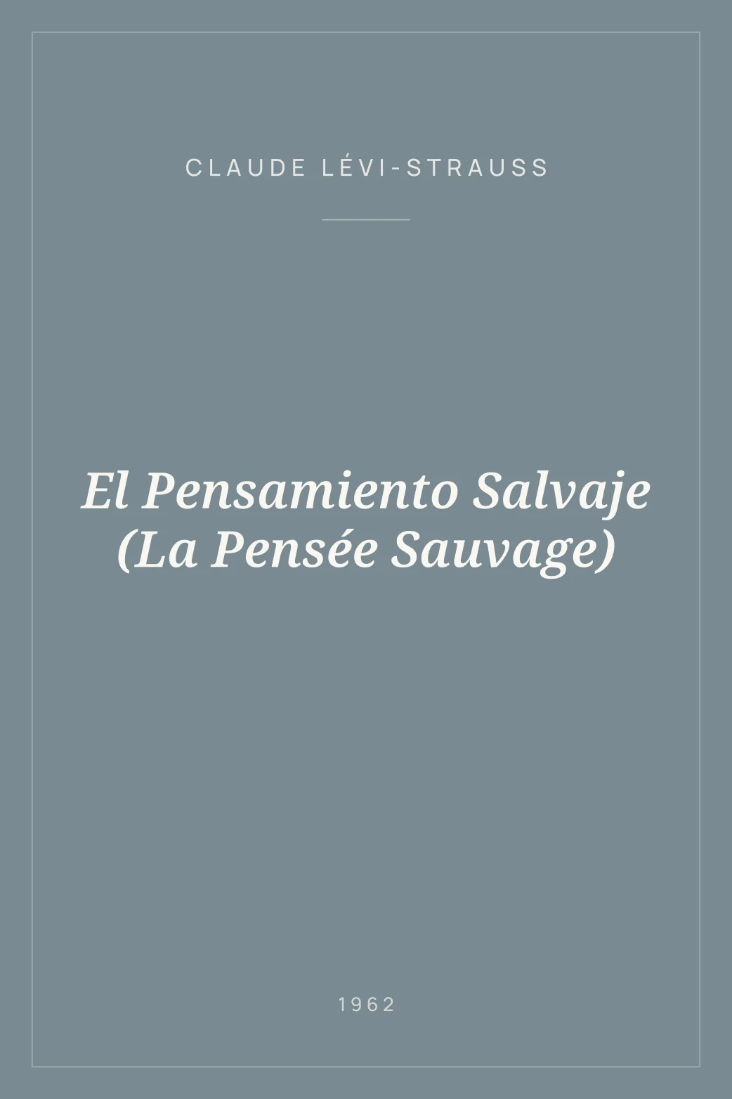 Portada de El Pensamiento Salvaje (La Pensée Sauvage)