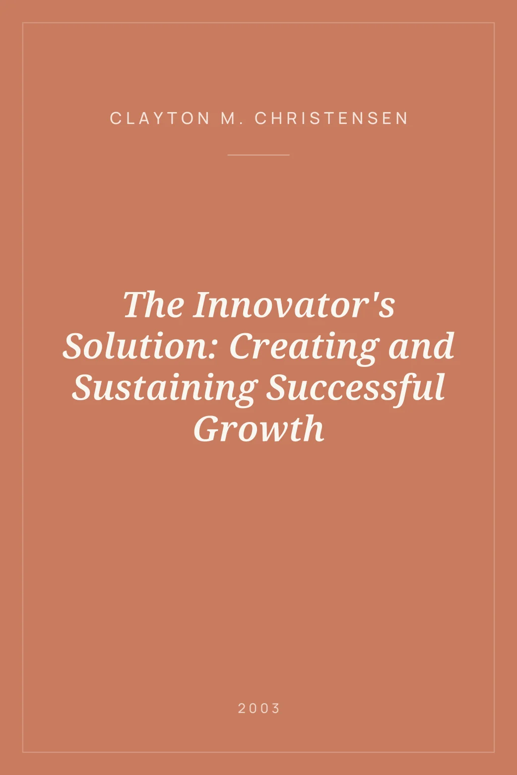 Portada de The Innovator's Solution: Creating and Sustaining Successful Growth