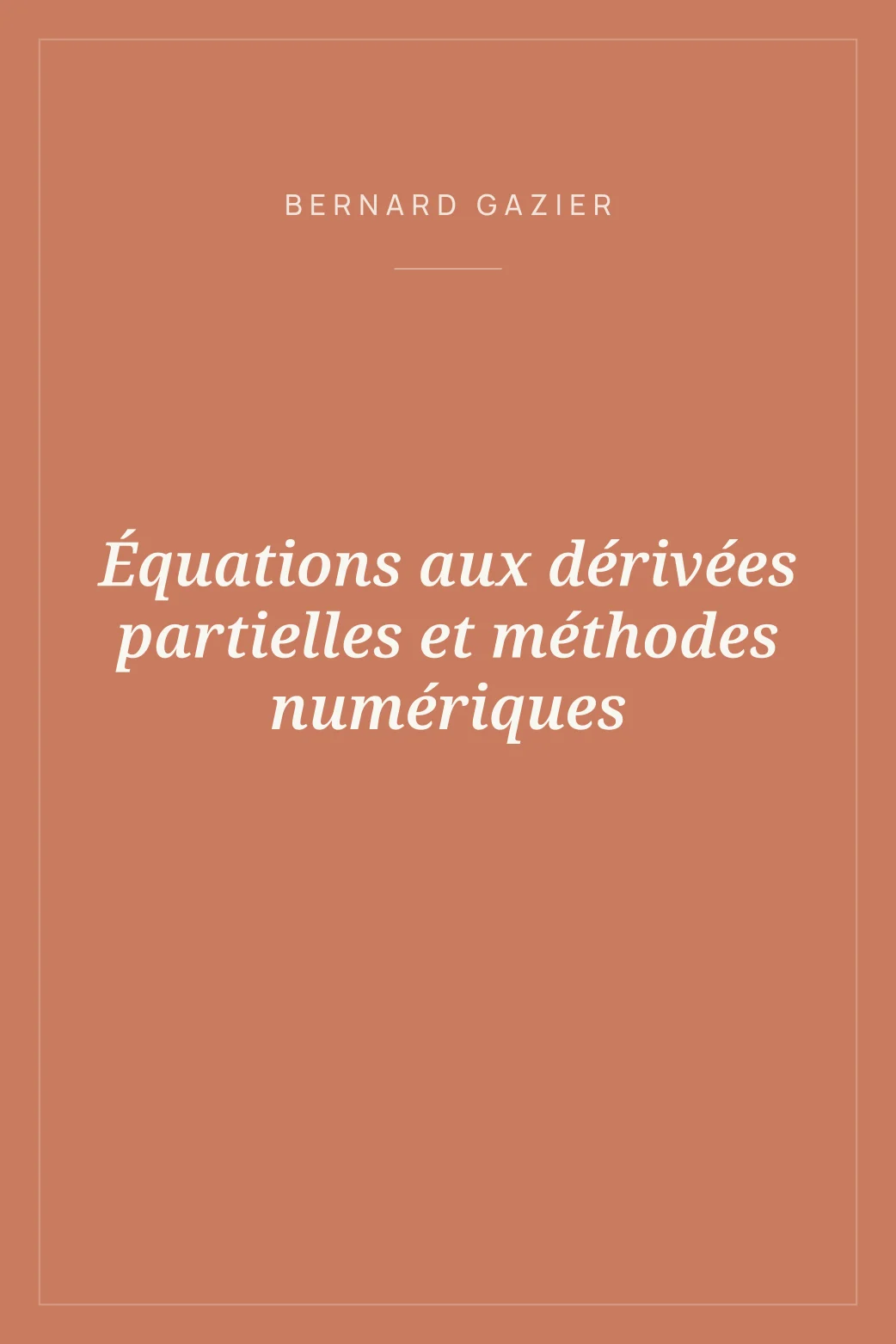 Portada de Équations aux dérivées partielles et méthodes numériques