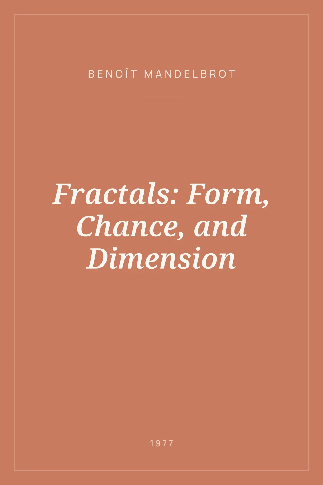 Portada de Fractals: Form, Chance, and Dimension