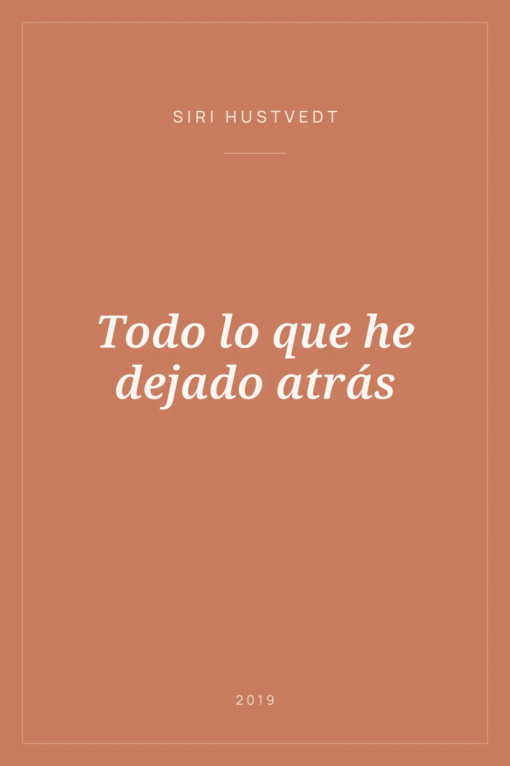 Portada de Todo lo que he dejado atrás