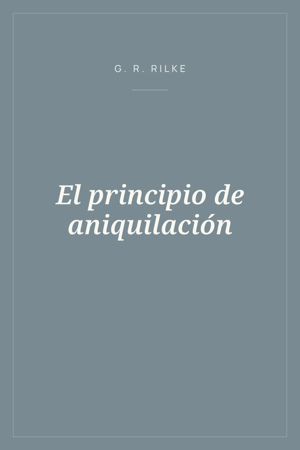 Portada de El principio de aniquilación