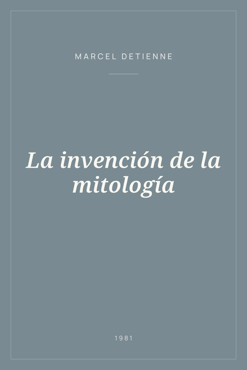 Portada de La invención de la mitología