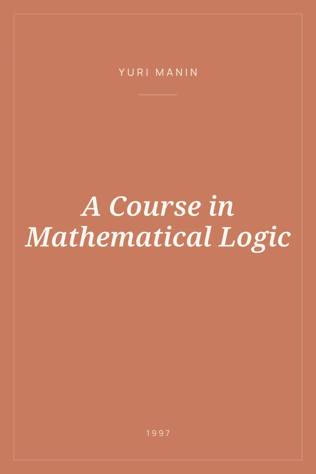 Portada de A Course in Mathematical Logic