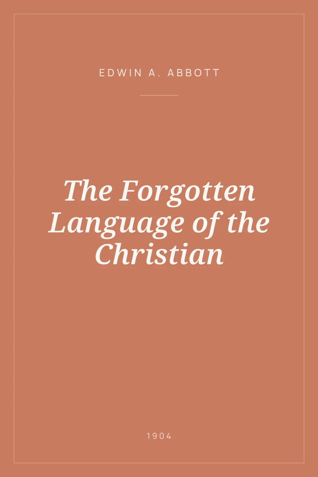 Portada de The Forgotten Language of the Christian