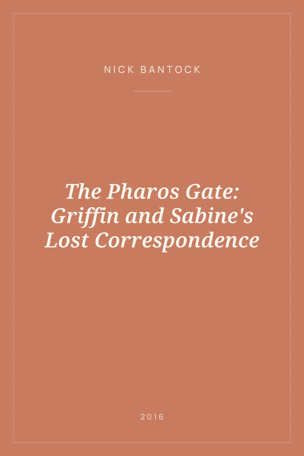 Portada de The Pharos Gate: Griffin and Sabine's Lost Correspondence