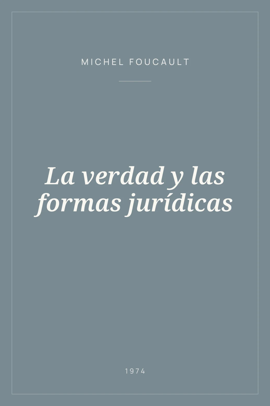 Portada de La verdad y las formas jurídicas