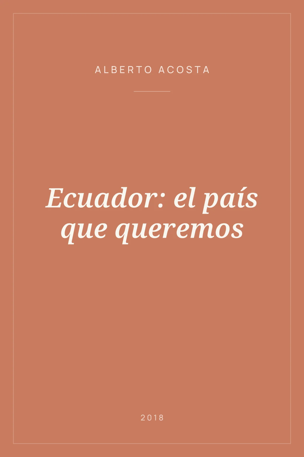 Portada de Ecuador: el país que queremos