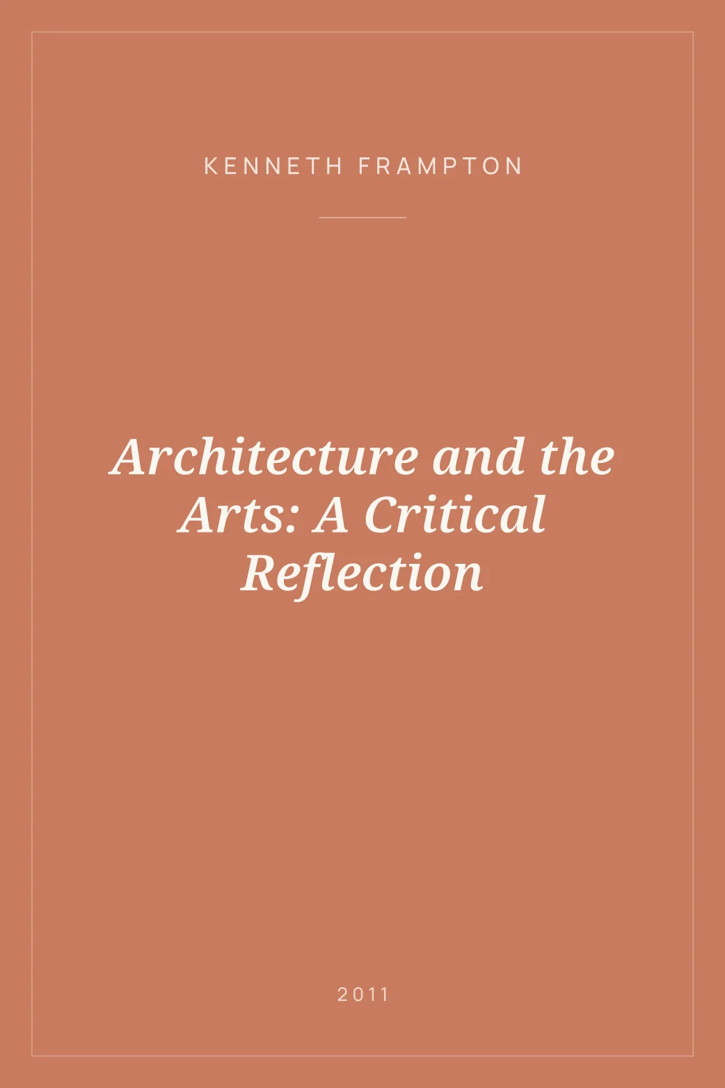 Portada de Architecture and the Arts: A Critical Reflection