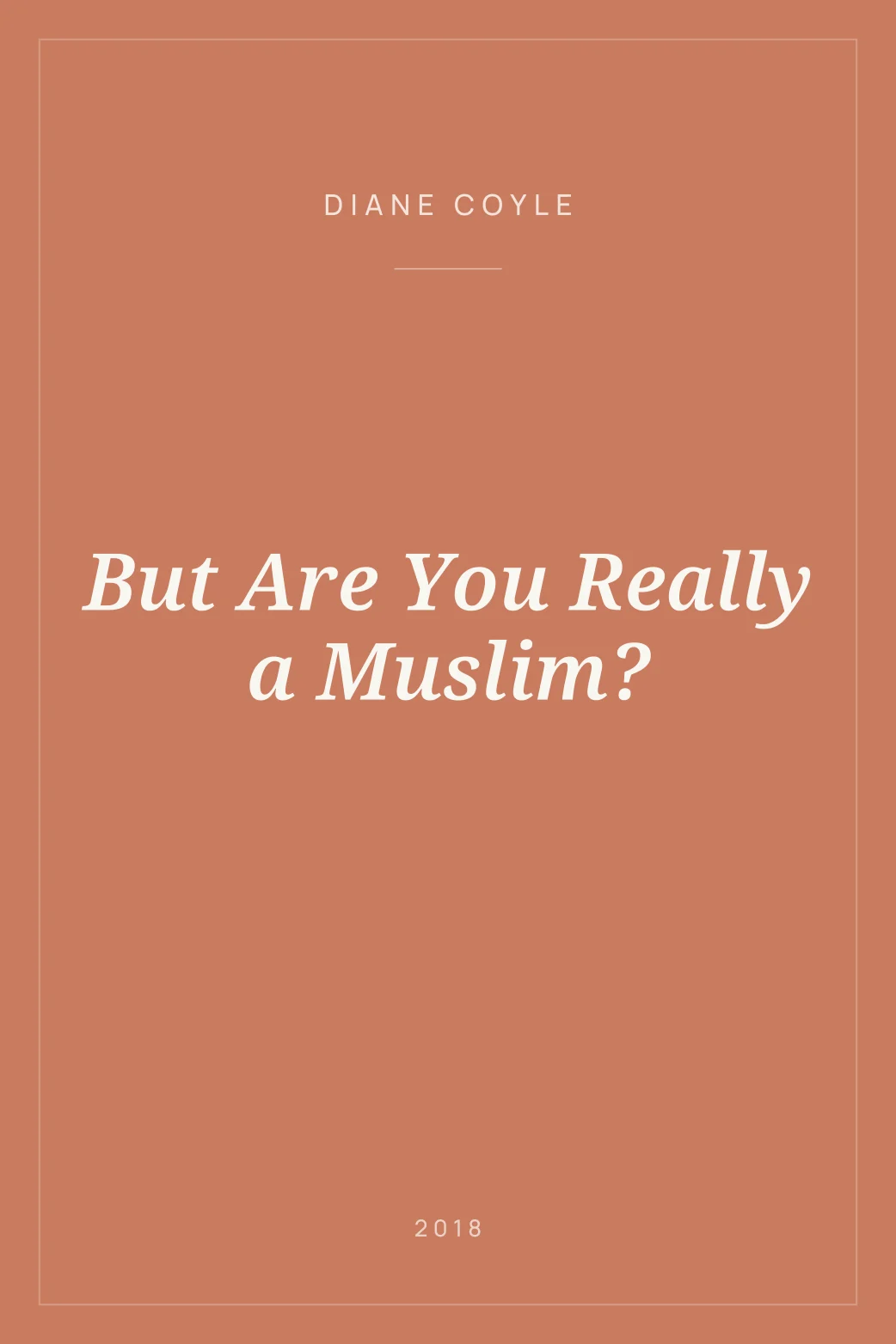 Portada de But Are You Really a Muslim?
