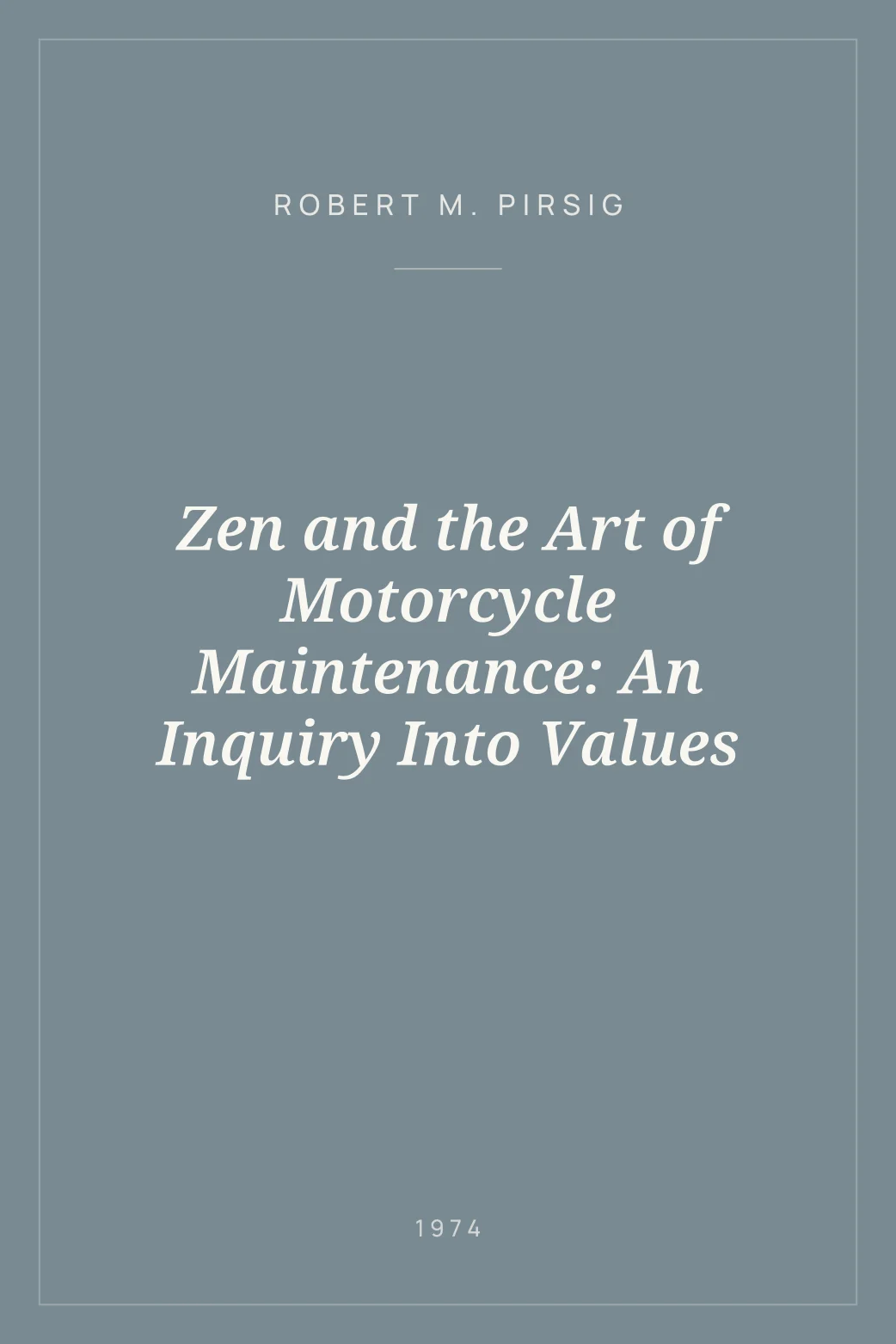 Portada de Zen and the Art of Motorcycle Maintenance: An Inquiry Into Values