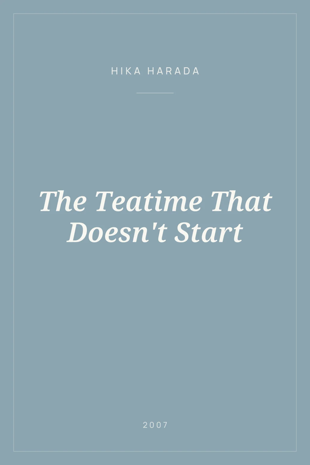 Portada de The Teatime That Doesn't Start