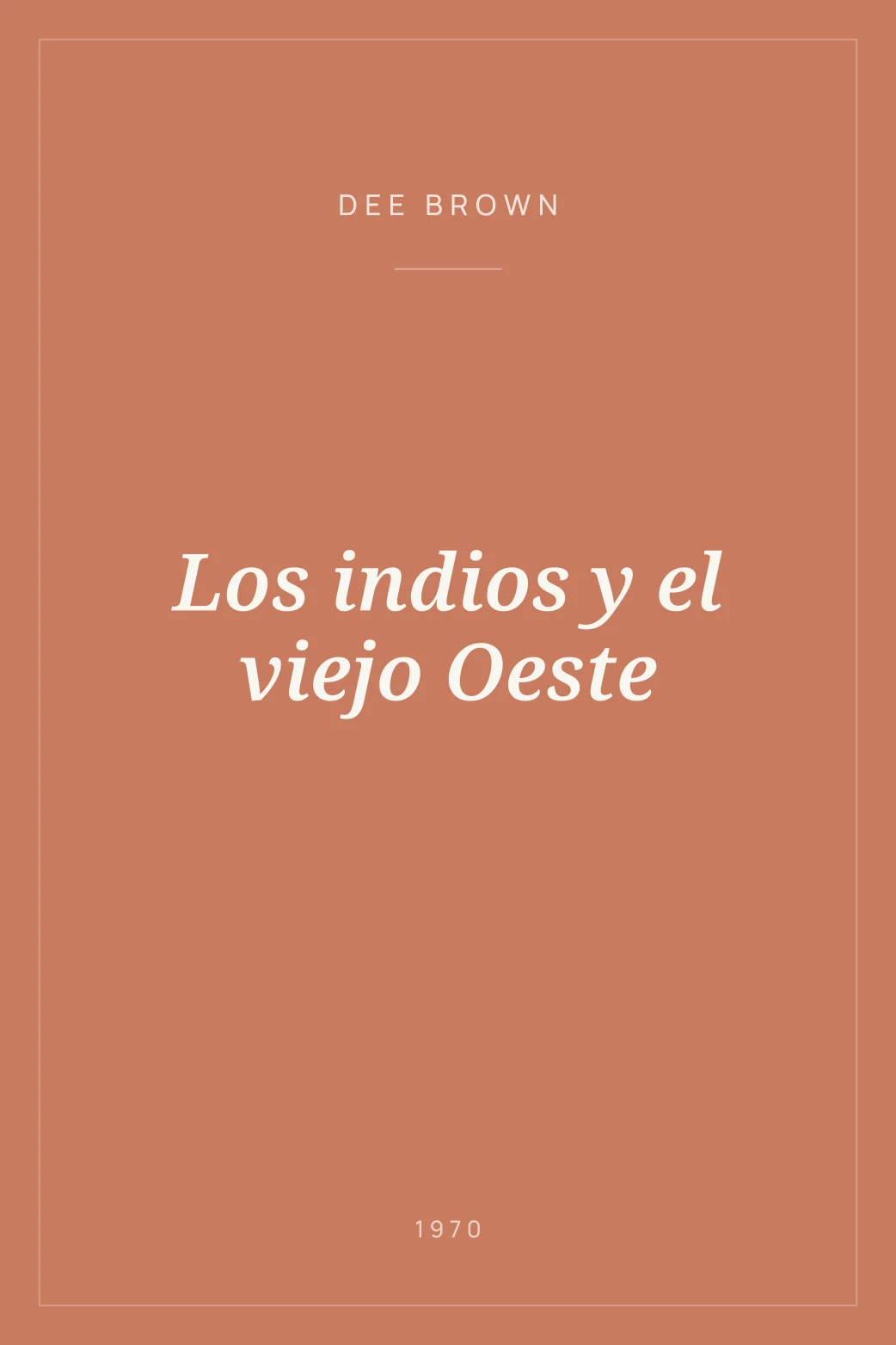 Portada de Los indios y el viejo Oeste