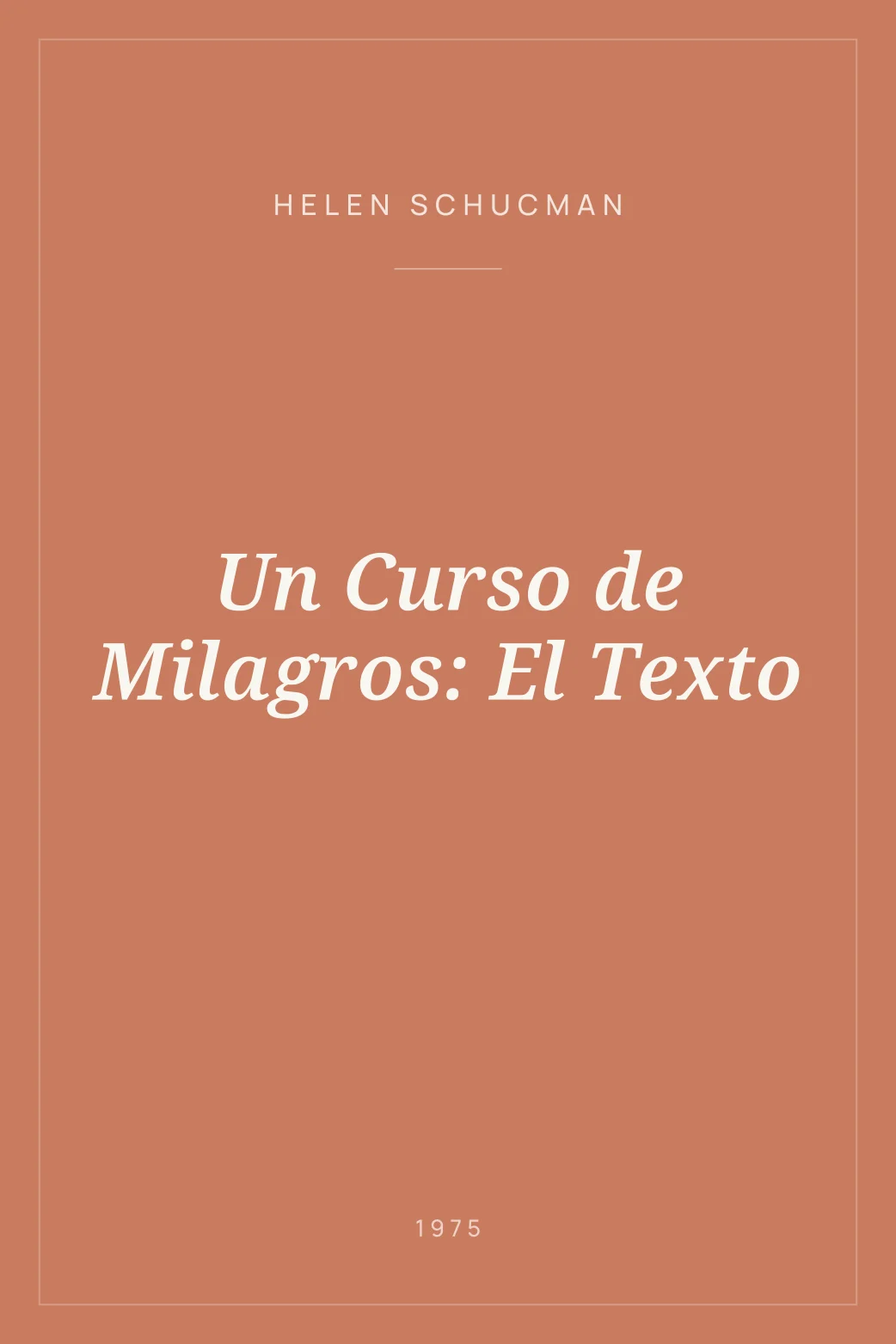Portada de Un Curso de Milagros: El Texto