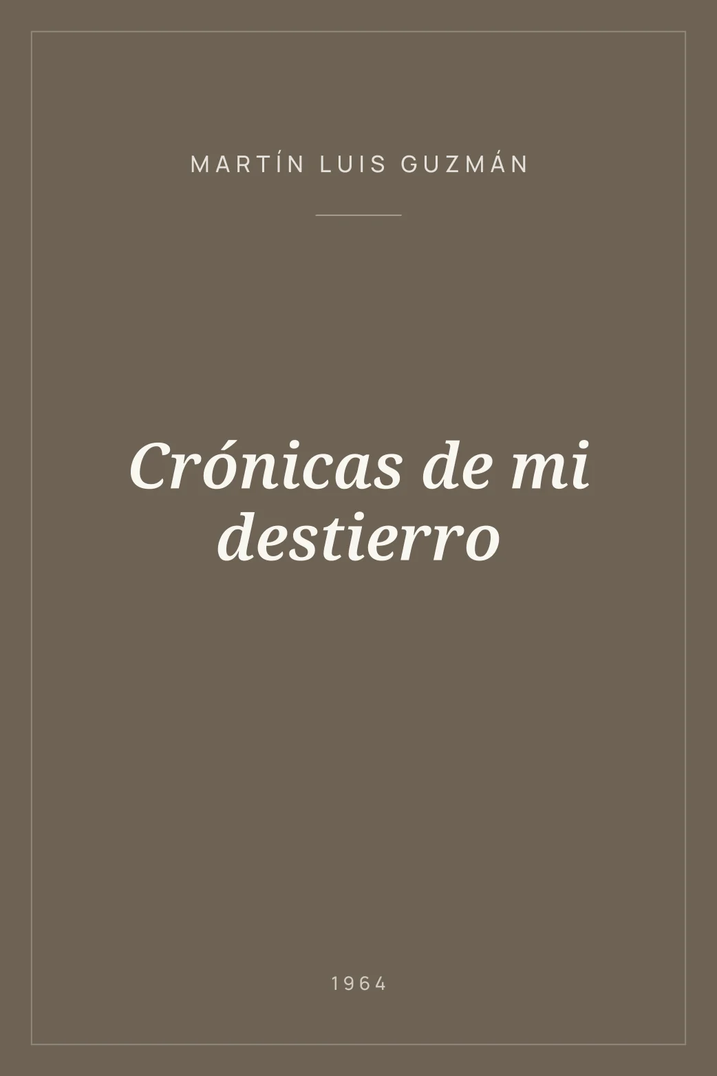 Portada de Crónicas de mi destierro