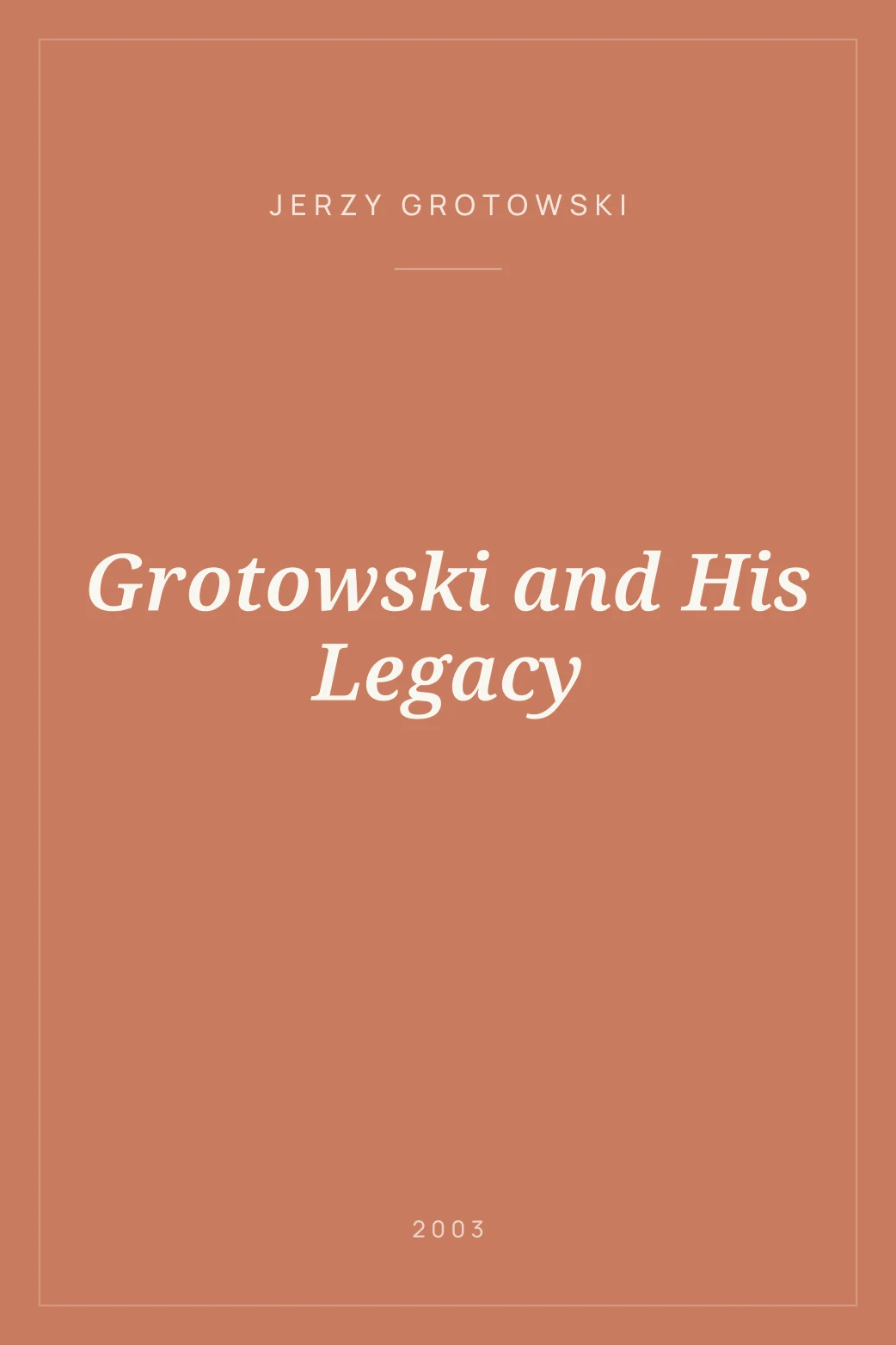 Portada de Grotowski and His Legacy