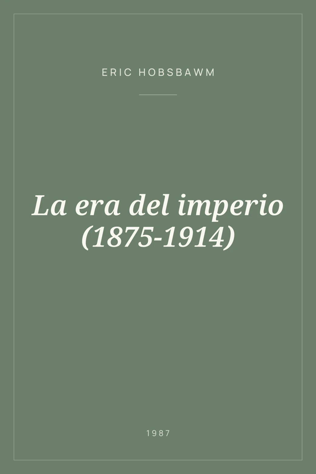 Portada de La era del imperio (1875-1914)