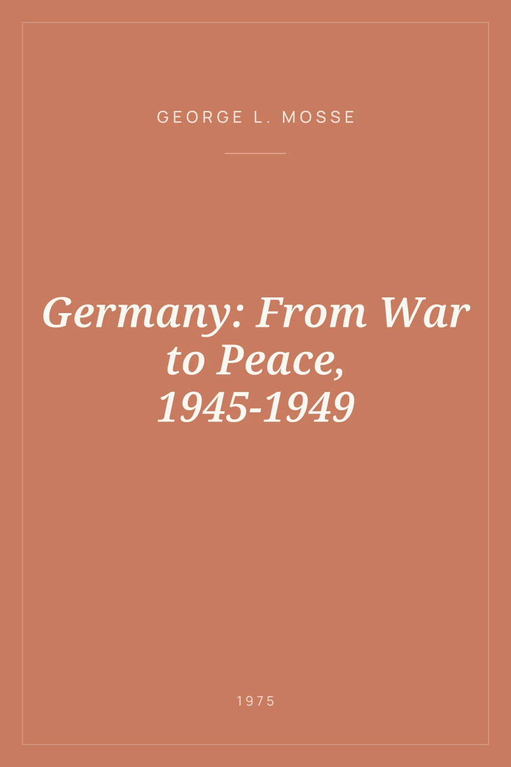 Portada de Germany: From War to Peace, 1945-1949
